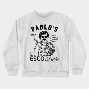 pablo escoba and grill Crewneck Sweatshirt